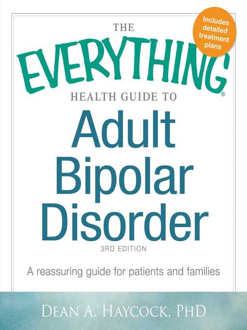 Title details for The Everything Health Guide to Adult Bipolar Disorder by Dean A Haycock - Available